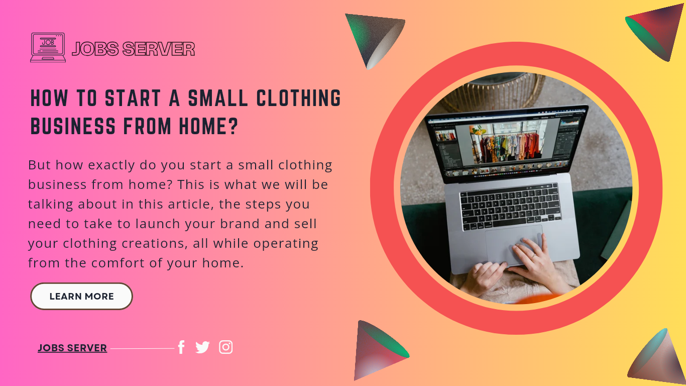 How To Start A Small Clothing Business From Home 1 How To Start A Small Clothing Business From Home?
