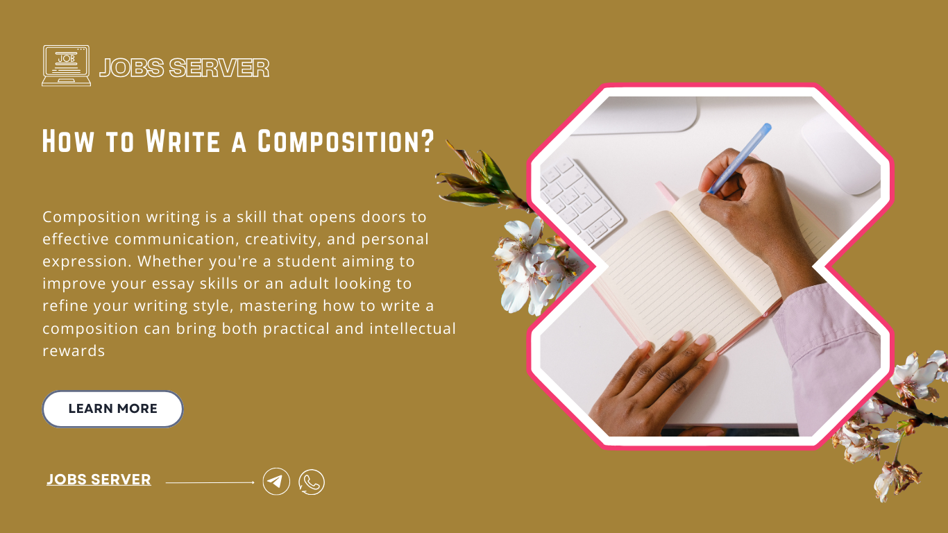 How to Write a Composition 1 HOW TO WRITE A COMPOSITION?